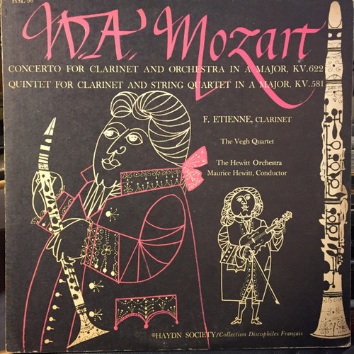 Mozart* / Quatuor Végh / Orchestre Hewitt / F. Etienne* - Concerto For Clarinet And Orchestra In A Major KV.622 / Quintet For Clarinet And String Quartet In A Major KV.581 (LP)