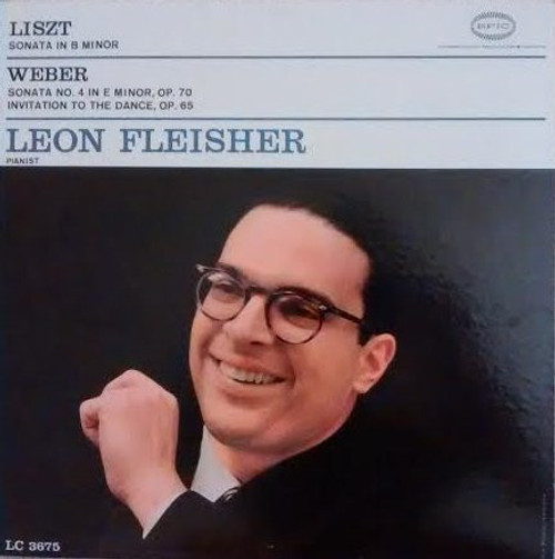 Leon Fleisher, Liszt*, Weber* - Sonata In B Minor / Sonata No. 4 In E Minor, Op. 70 / Invitation To The Dance, Op. 65 (LP, Mono)