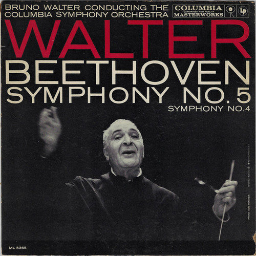 Bruno Walter Conducting The Columbia Symphony Orchestra, Beethoven* - Symphony No. 5 / Symphony No. 4 (LP, Album, Mono)