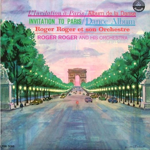 Roger Roger Et Son Orchestre* - L'Invitation A Paris / Album De La Danse (Invitation To Paris / Dance Album)  (LP, Album, Mono)