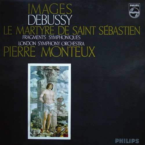 Debussy*, The London Symphony Orchestra, Pierre Monteux - Images - Le Martyre De Saint Sébastien, Fragments Symphoniques (LP)