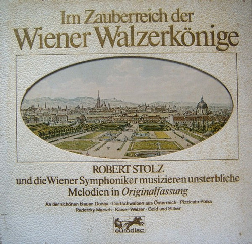 Robert Stolz, Wiener Symphoniker - Im Zauberreich Der Wiener Walzerkönige (3xLP)