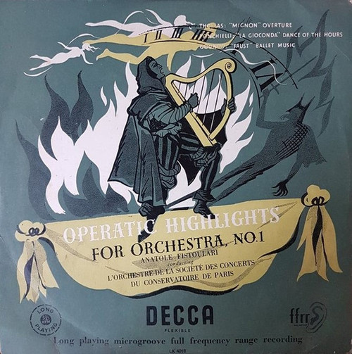 Anatole Fistoulari conducting L'Orchestre De La Société Des Concerts Du Conservatoire de Paris* - Operatic Highlights For Orchestra, No.1 (LP, Mono)