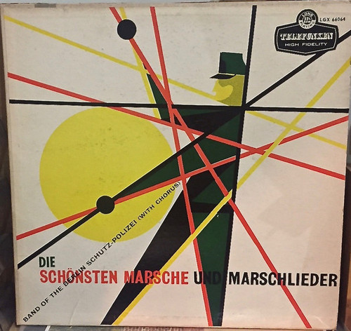 Band Of The Berlin Schutz-Polizei (With Chorus)*, Heinz Winkel - Die Schönsten Marsche Und Marschlieder (LP, Album, Mono)