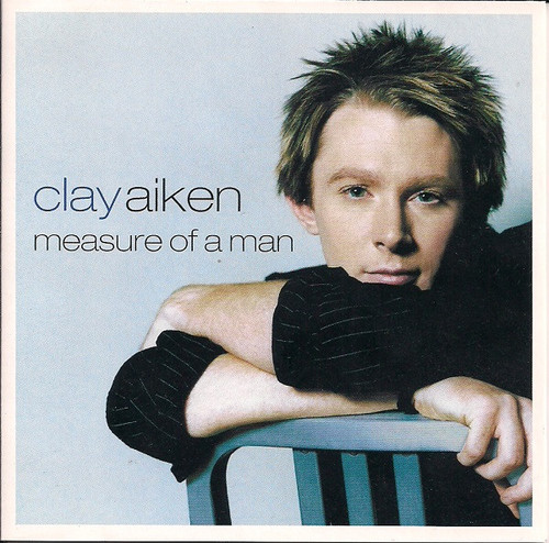 Clay Aiken - Measure Of A Man (CD, Album, Cin)