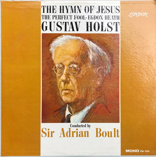 Gustav Holst, BBC Chorus* ∙ BBC Symphony Orchestra, London Philharmonic Orchestra*, Sir Adrian Boult - The Hymn Of Jesus (LP, Mono)