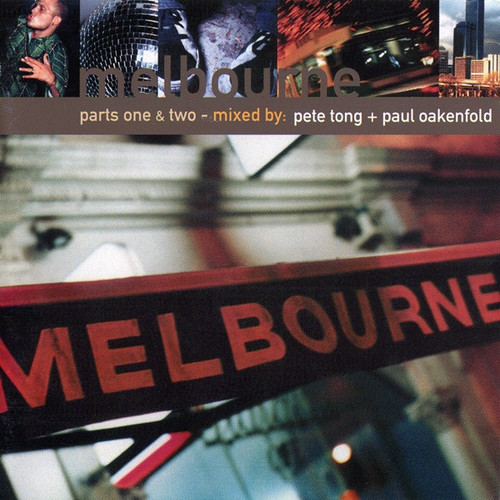 Pete Tong + Paul Oakenfold - Melbourne (Parts One & Two) (2xCD, Mixed)