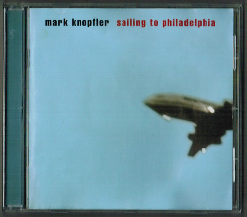 Mark Knopfler - Sailing To Philadelphia (HDCD, Album, RP, WEA)