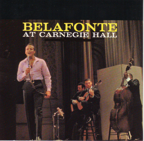 Harry Belafonte - Belafonte At Carnegie Hall (CD, Album, RE, RM)