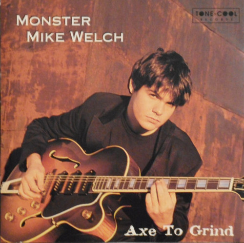 Monster Mike Welch - Axe To Grind (CD, Album)