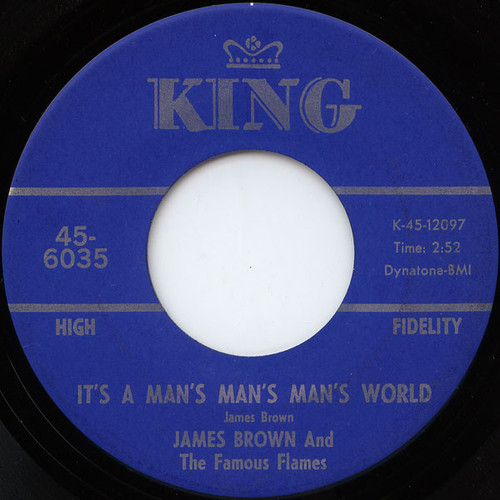 James Brown And The Famous Flames* - It's A Man's Man's Man's World / Is It Yes Or Is It No? (7", Single, Ind)