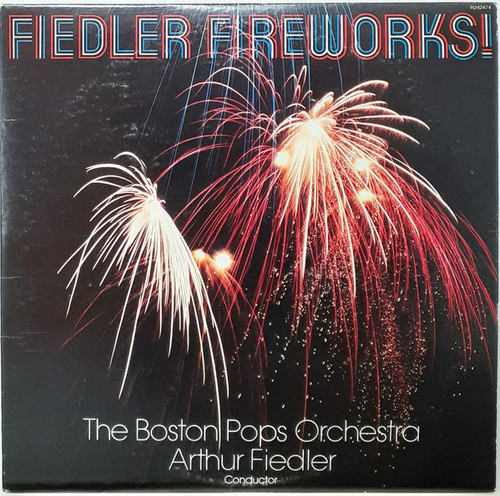 Arthur Fiedler / The Boston Pops Orchestra - Fiedler Fireworks (2xLP, Comp, Club)