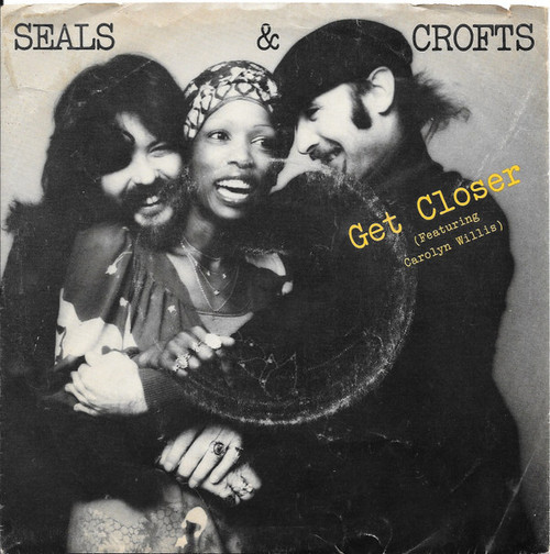 Seals & Crofts - Get Closer (7", Single, Los)