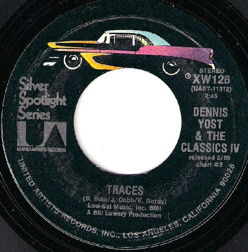 Dennis Yost & The Classics IV - Traces / Everyday With You Girl (7", Single, RE)