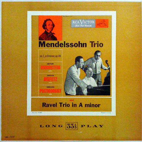 Mendelssohn* / Ravel* - Artur Rubinstein*, Jascha Heifetz, Gregor Piatigorsky - Trio  / Trio In A Minor (LP, Album, Mono)