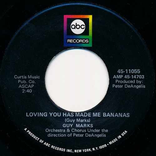 Guy Marks - Loving You Has Made Me Bananas / Forgive Me My Love (7", Single)