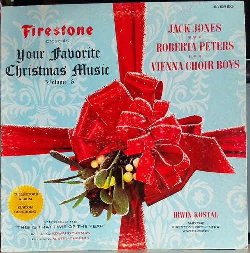 Jack Jones • Roberta Peters • Vienna Choir Boys* With Irwin Kostal And The Firestone Orchestra And Chorus - Firestone Presents Your Favorite Christmas Music Volume 6 (LP, Album, Jac)