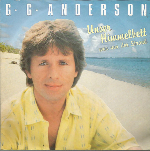 G. G. Anderson* - Unser Himmelbett War Nur Der Strand (7", Single)