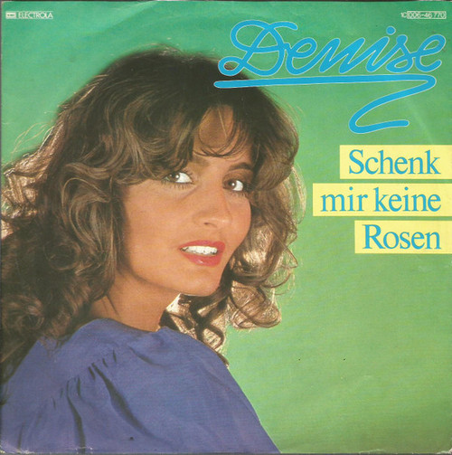 Denise (13) - Schenk Mir Keine Rosen (7", Single) Denise (13) - Schenk Mir Keine Rosen (7", Single)
