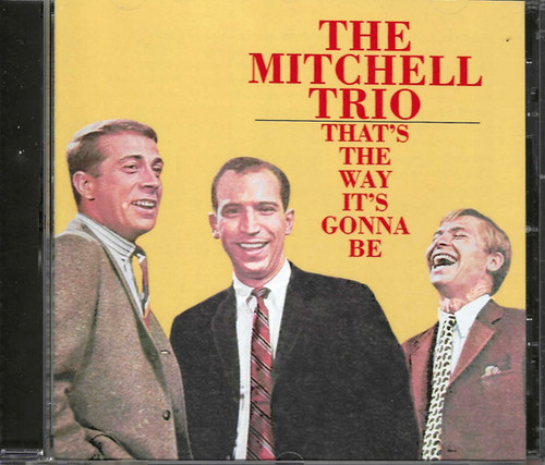 The Mitchell Trio - That's The Way It's Gonna Be (CD)