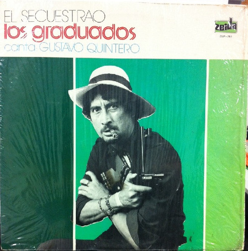 Los Graduados Canta: Gustavo Quintero - El Secuestrao (LP)