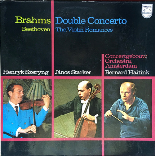 Brahms*, Beethoven*, Henryk Szeryng, János Starker*, Concertgebouw Orchestra, Amsterdam*, Bernard Haitink - Brahms: Double Concerto / Beethoven: The Violin Romances (LP)