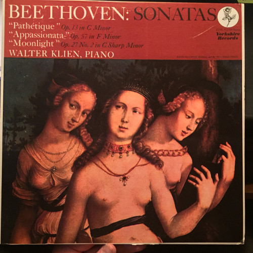 Beethoven*  /  Walter Klien - Piano Sonatas No. 14, Op. 27; No. 8, Op. 13; No. 23, Op. 57 (LP, Album)