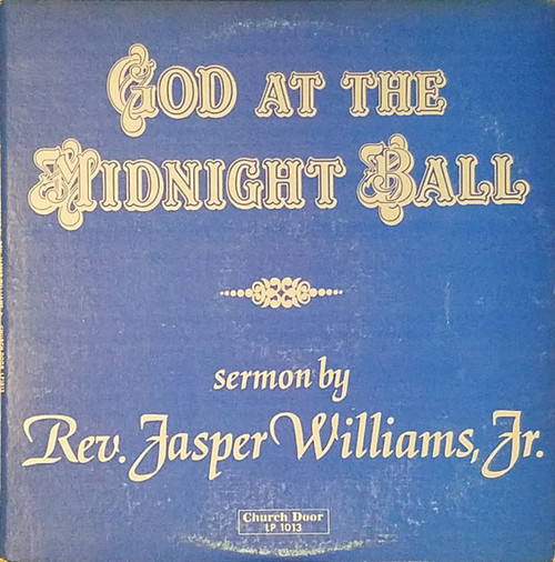 Rev. Jasper Williams, Jr.* - God At The Midnight Ball (LP)