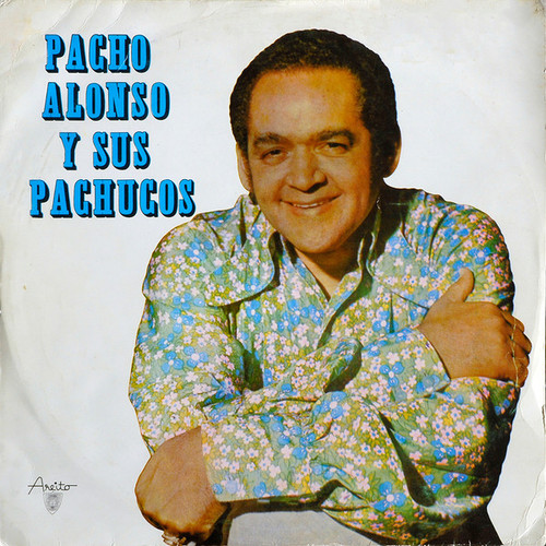 Pacho Alonso Y Sus Pachucos - Pacho Alonso Y Sus Pachucos (LP, Blu)