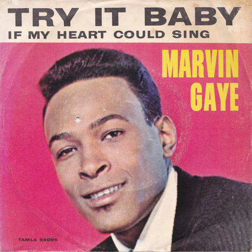 Marvin Gaye - Try It Baby / If My Heart Could Sing (7", Roc)