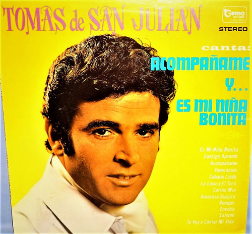 Tomas De San Julian - Canta: Acompañame Y... Es Mi Niña Bonita (LP, Album)