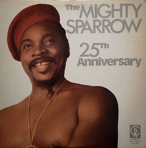 The Mighty Sparrow* - 25th Anniversary (2xLP, Comp)