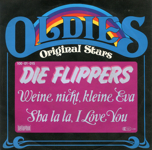 Die Flippers - Weine Nicht Kleine Eva / Sha La La, I Love You (7", Single, RE, RP)