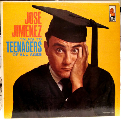 Jose Jimenez (3) - Jose Jimenez Talks To Teenagers Of All Ages (LP, Album, Mono, Ter)