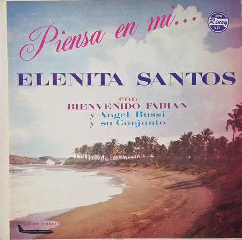 Elenita Santos Con Bienvenido Fabián Y Angel Bussi Y Su Conjunto - Piensa En Mi... (LP, Album)