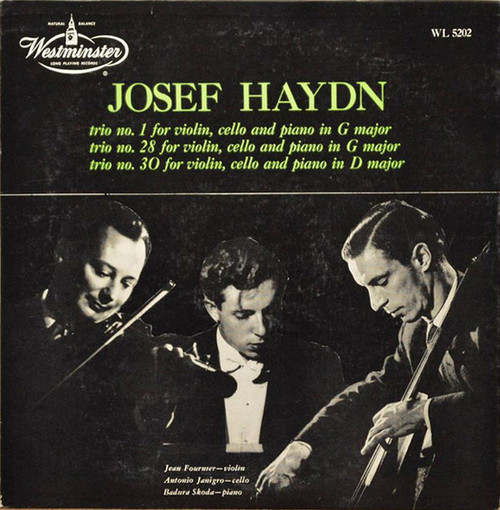 Josef Haydn* - Jean Fournier, Antonio Janigro, Badura Skoda* - Trio No. 1 For Violin, Cello And Piano In G Major, Trio No. 28 For Violin, Cello And Piano In G Major, Trio No. 30 For Violin, Cello And Piano In D Major (LP, Album)