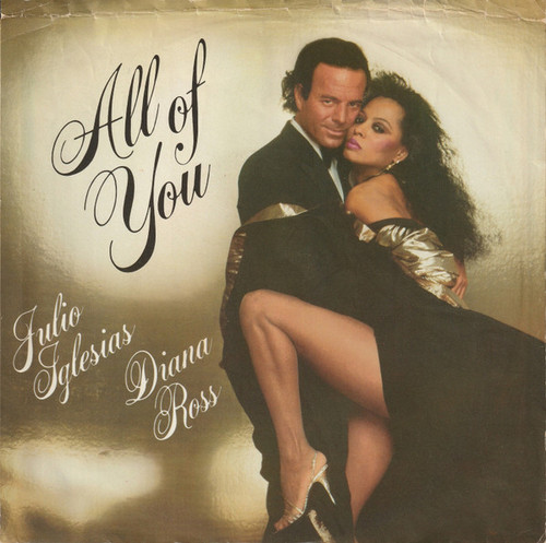 Julio Iglesias & Diana Ross - All Of You (7", Single, Pit)