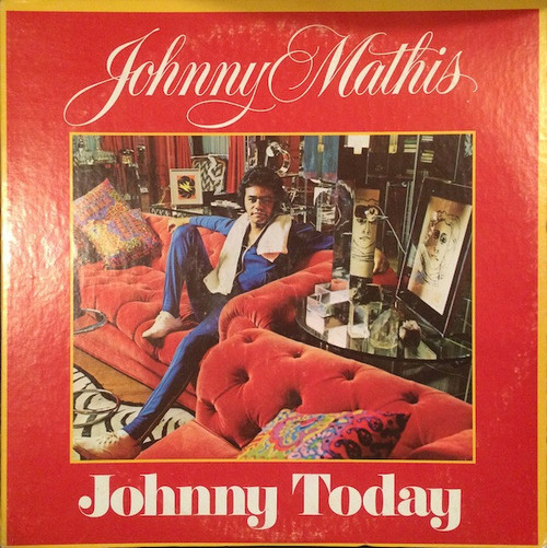 Johnny Mathis - Johnny Today (LP, Comp)_1