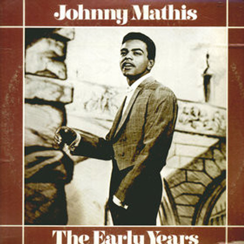 Johnny Mathis - The Early Years (2xLP, Comp)_1