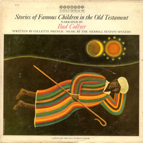 Bud Collyer / The Merrill Staton Singers - Stories Of Famous Children In The Old Testament (LP)_2757513382