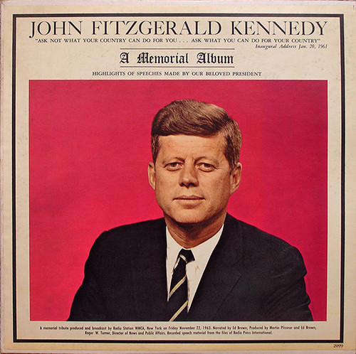 John Fitzgerald Kennedy* - A Memorial Album (LP, Album)_2721763147