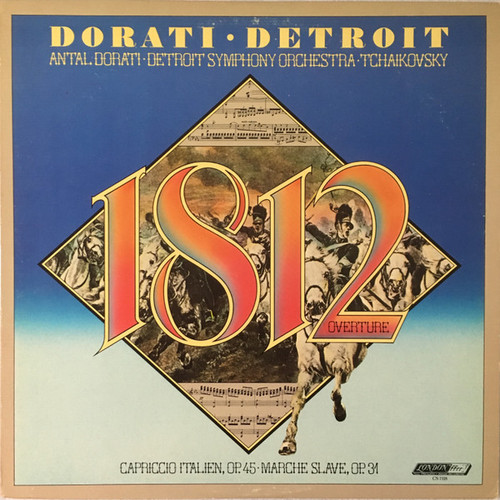 Antal Dorati • Detroit Symphony Orchestra • Tchaikovsky* - 1812 Overture / Capriccio Italien, Op.45 • Marche Slave, Op.31 (LP)