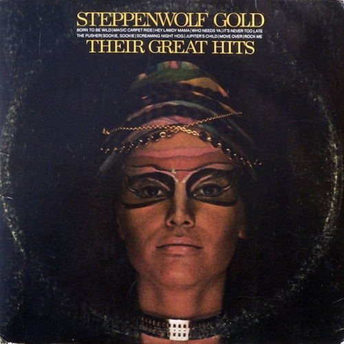 Steppenwolf - Gold (Their Great Hits) (LP, Comp, Club, RE, Gat)_2772861100