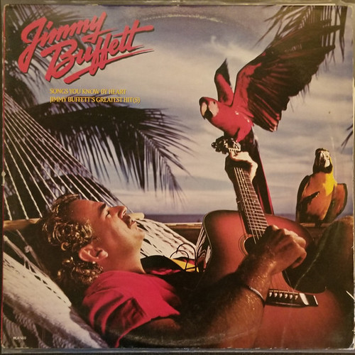 Jimmy Buffett - Songs You Know By Heart - Jimmy Buffett's Greatest Hit(s) (LP, Comp, Glo)