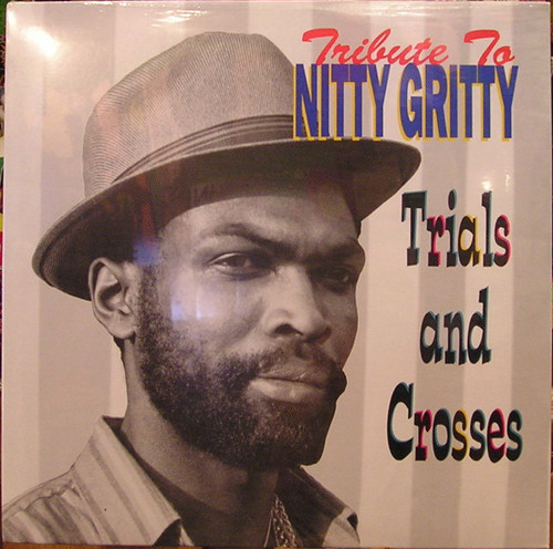 Nitty Gritty - Tribute To Nitty Gritty Trial And Crosses (LP, Comp)