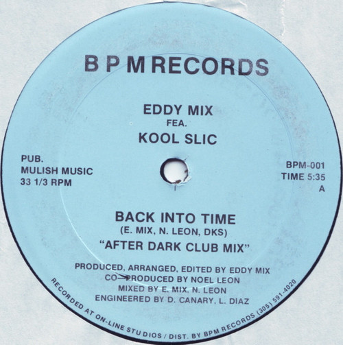 Eddy Mix* Fea. Kool Slic - Back Into Time (12")