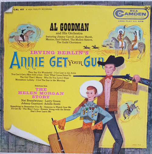 Al Goodman And His Orchestra - Irving Berlin's Annie Get Your Gun and The Helen Morgan Story (LP, Album)