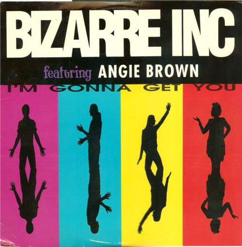 Bizarre Inc Featuring Angie Brown - I'm Gonna Get You (12")