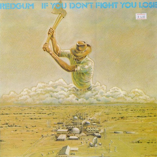 Redgum - If You Don't Fight You Lose (LP, Album, RE)