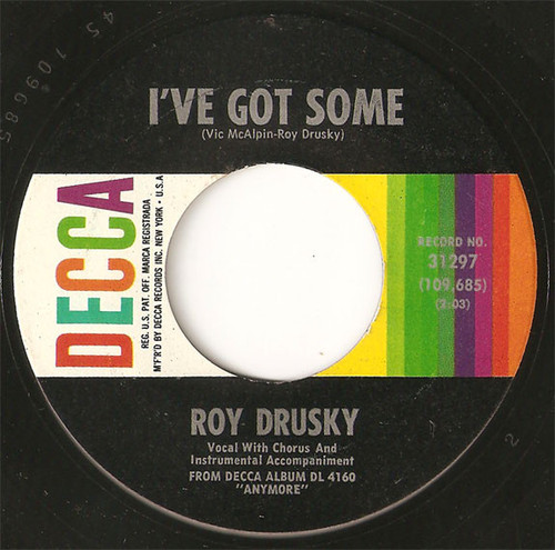 Roy Drusky - I've Got Some / I Went Out Of My Way (7", Single, Pin)